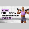 Full Body Strength + Abs