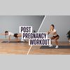 Post-Pregnancy Workout