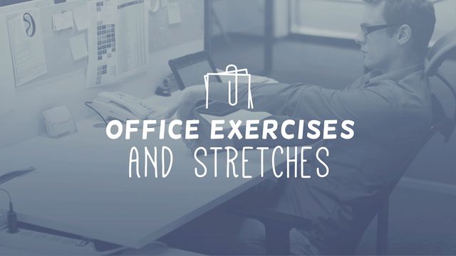 Office Exercises & Stretches