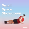 Small Space Showdown