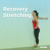 Recovery Stretching