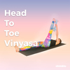 Head to Toe Vinyasa