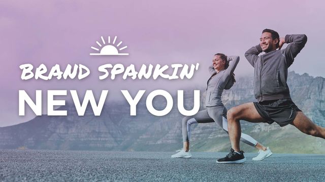 Brand Spankin' New You