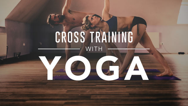 Cross Training with Yoga